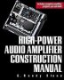 High-power Audio Amplifier Construction Manual   Paperback Ed