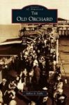 Old Orchard Hardcover