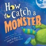 How To Catch A Monster Hardcover