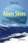 Alien Skies - Planetary Atmospheres From Earth To Exoplanets   Paperback 2014 Ed.