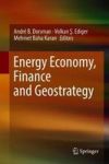 Energy Economy Finance And Geostrategy Hardcover 1ST Ed. 2018