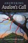 Answering Avalon& 39 S Call - The Mystical Odyssey Of An Earth-healer Paperback
