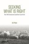 Seeking What Is Right - The Old Testament And The Good Life   Hardcover