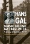 Music Behind Barbed Wire - A Diary Of Summer 1940   Hardcover