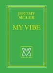 Jeremy Sigler - My Vibe Paperback