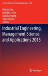 Industrial Engineering Management Science And Applications 2015 Hardcover 2015 Ed.
