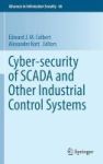 Cyber-security Of Scada And Other Industrial Control Systems 2016 Hardcover 1st Ed. 2016