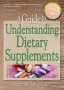 A Guide To Understanding Dietary Supplements   Paperback New