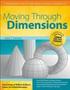 Moving Through Dimensions - A Mathematics Unit For High Ability Learners In Grades 6-8   Paperback