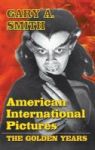 American International Pictures - The Golden Years Hardback Hardcover