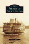 Ferries Of Puget Sound Hardcover