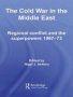 The Cold War In The Middle East - Regional Conflict And The Superpowers 1967-73   Paperback