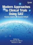 Modern Approaches To Clinical Trials Using Sas - Classical Adaptive And Bayesian Methods Hardcover