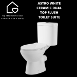 ASTRO White Ceramic Dual Top Flush Toilet Suite