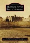 Hudson River State Hospital Paperback
