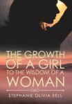 The Growth Of A Girl To The Wisdom Of A Woman Hardcover