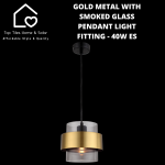 Goldair Gold Metal With Smoked Glass Pendant Light Fitting - 40W Es