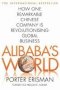 Alibaba&  39 S World - How One Remarkable Chinese Company Is Changing The Face Of Global Business   Paperback Main Market Ed.