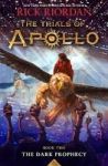 The Trials Of Apollo Book Two: The Dark Prophecy Hardcover