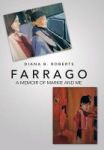 Farrago - A Memoir Of Markie And Me Hardcover