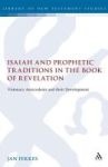 Isaiah And Prophetic Traditions In The Book Of Revelation Paperback