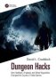 Dungeon Hacks - How Nethack Angband And Other Rougelikes Changed The Course Of Video Games   Paperback