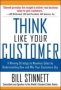 Think Like Your Customer: A Winning Strategy To Maximize S By Understanding And Influencing How And Why Your Customers Buy   Paperback New