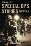 The Greatest Special Ops Stories Ever Told Paperback