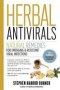 Herbal Antivirals 2ND Edition - Natural Remedies For Emerging & Resistant Viral Infections   Paperback