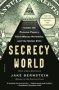 Secrecy World   Now The Major Motion Picture The Laundromat   - Inside The Panama Papers Illicit Money Networks And The Global Elite   Paperback