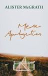 Mere Apologetics - How To Help Seekers And Sceptics Find Faith Paperback