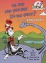 Oh Say Can You Say Di-no-saur? (The Cat in the Hat's Learning Library)