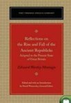 Reflections On The Rise & Fall Of The Ancient Republics - Adapted To The Present State Of Great Britain Paperback