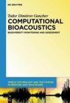 Computational Bioacoustics - Biodiversity Monitoring And Assessment Hardcover Digital Original