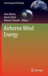Airborne Wind Energy Hardcover 2013 Ed.