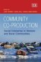 Community Co-production - Social Enterprise In Remote And Rural Communities   Hardcover