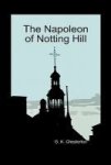 The Napoleon Of Notting Hill Hardback Hardcover