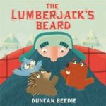 The Lumberjack& 39 S Beard Paperback