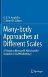 Many-body Approaches At Different Scales - A Tribute To Norman H. March On The Occasion Of His 90TH Birthday Hardcover 1ST Ed. 2