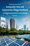 Sustainable Cities And Communities Design Handbook - Green Engineering Architecture And Technology Paperback 2ND Edition