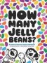 How Many Jelly Beans? - A Giant Book Of Giant Numbers   Hardcover
