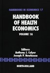 Handbook Of Health Economics Volume 1A