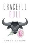 Graceful Bull Hardcover