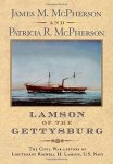Lamson Of The Gettysburg: The Civil War Letters Of Lieutenant Roswell H. Lamson U.s. Navy