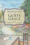 Reflections Of God& 39 S Grace - Inspiring Devotions For Godly Living Hardcover