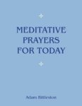 Meditative Prayers For Today Paperback 8TH Revised Edition