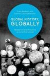 Global History Globally - Research And Practice Around The World Hardcover