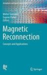 Magnetic Reconnection - Concepts And Applications Hardcover 1ST Ed. 2016