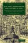 The Parks Promenades And Gardens Of Paris - Described And Considered In Relation To The Wants Of Our Own Cities   Paperback