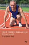 Ageing The Body And Social Change
